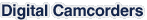 Digital Camcorders