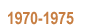 1970-1975