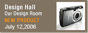 Design Hall - Our Design Room New Product, July 12, 2006