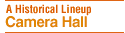 A Historical Lineup - Camera Hall